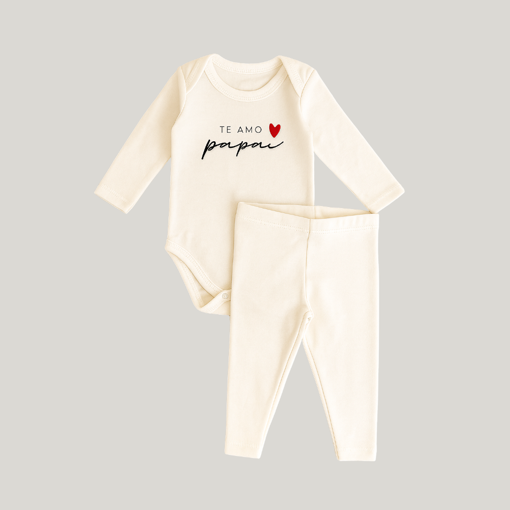 Conjunto Bebê Algodão Orgânic Te Amo Papai