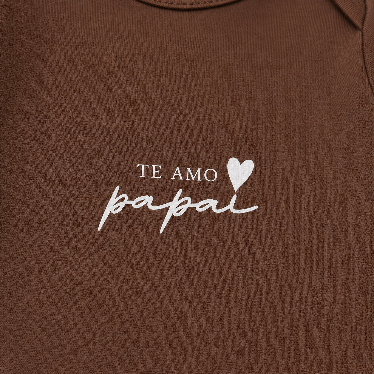 Conjunto Bebê Algodão Orgânic Te Amo Papai Mocha